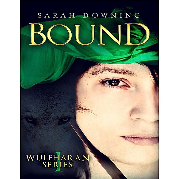 Lulu.com: Bound: Wulfharan Series Book 1, Sarah Downing