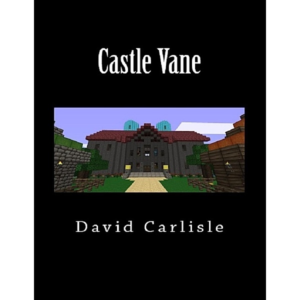 Lulu.com: Castle Vane, David Carlisle
