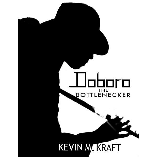 Lulu.com: Doboro the Bottlenecker, Kevin M. Kraft