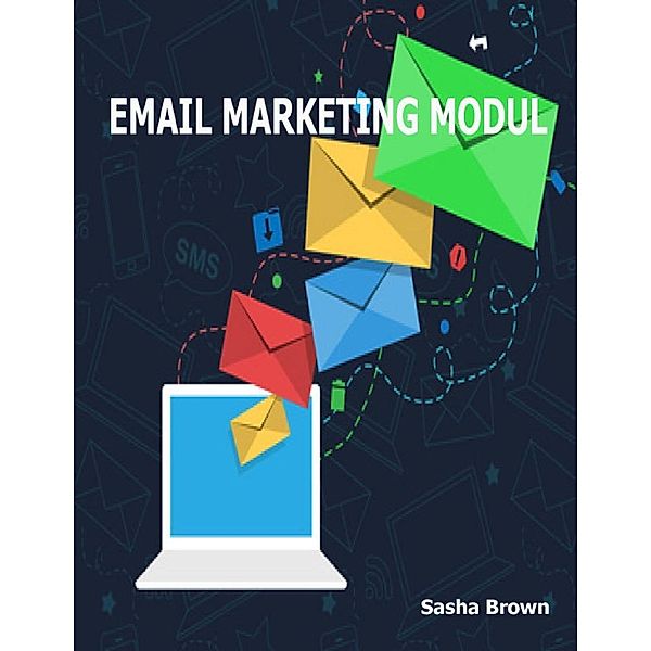 Lulu.com: Email Marketing Modul, Sasha Brown