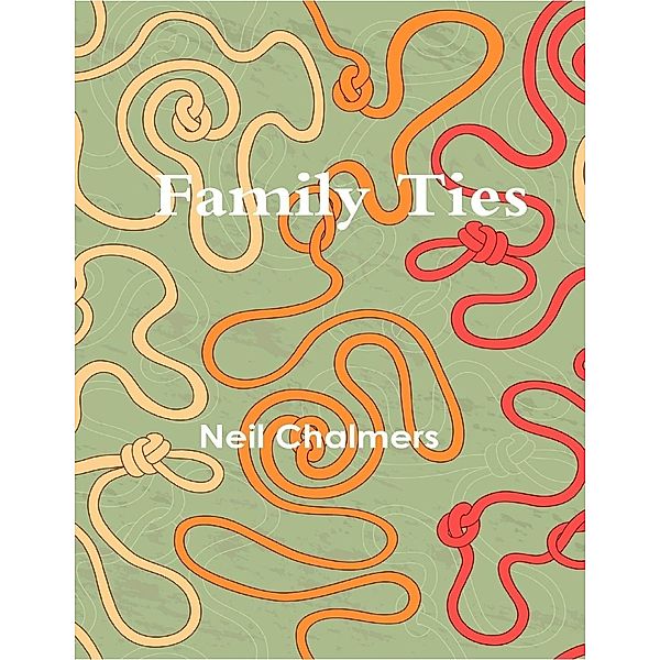 Lulu.com: Family Ties, Neil Chalmers