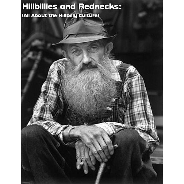 Lulu.com: Hillbillies and Rednecks:  (All About the Hillbilly Culture), Sean Mosley