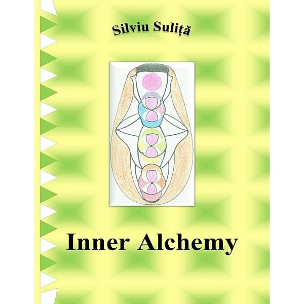 Lulu.com: Inner Alchemy, Silviu Suli¿a