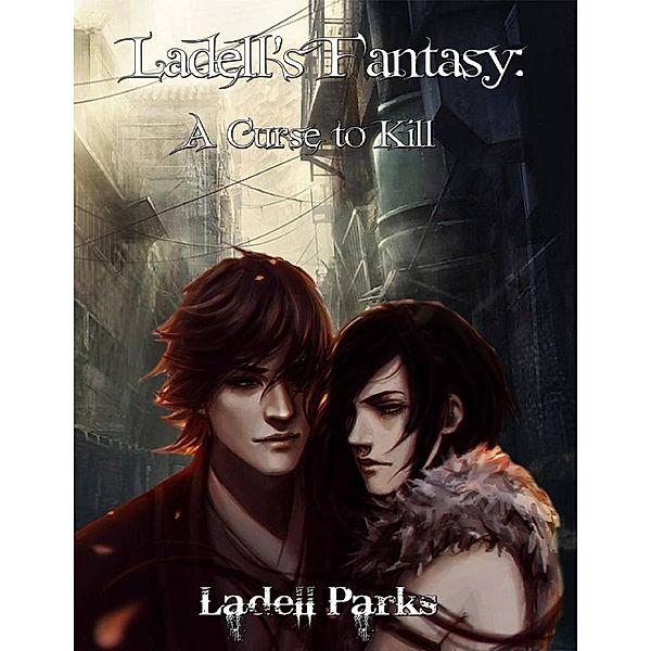 Lulu.com: Ladell's Fantasy: A Curse to Kill, Ladell Parks
