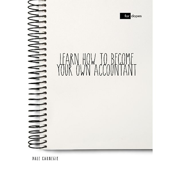 Lulu.com: Learn How to Become Your Own Accountant, Dale Carnegie