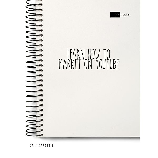 Lulu.com: Learn How to Market On Youtube, Dale Carnegie