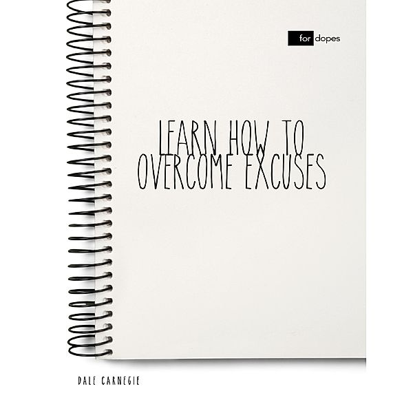 Lulu.com: Learn How to Overcome Excuses, Dale Carnegie