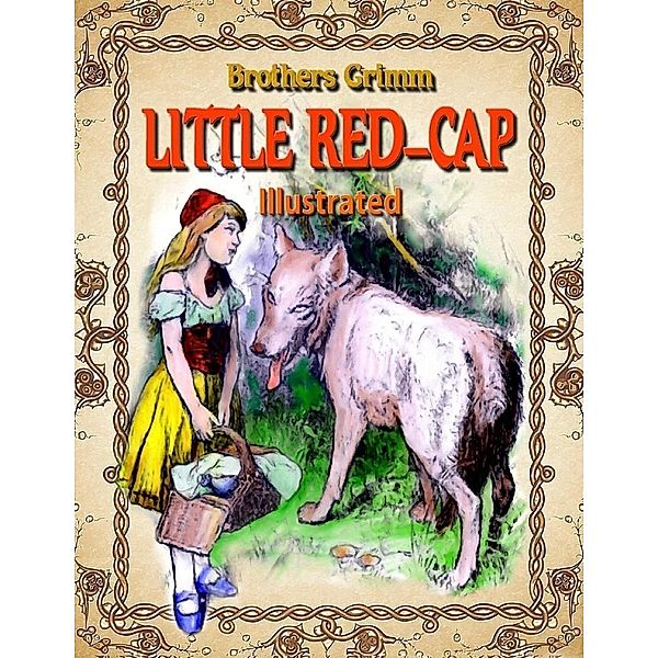 Lulu.com: Little Red-Cap: Illustrated, Brothers Grimm