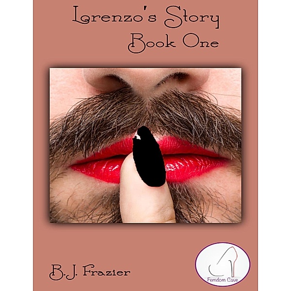 Lulu.com: Lorenzo's Story - Book One, B. J. Frazier