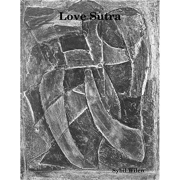 Lulu.com: Love Sutra, Sybil Wilen