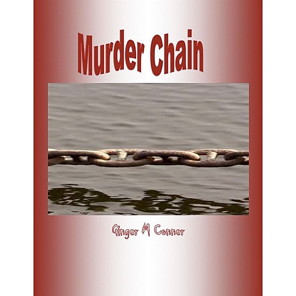 Lulu.com: Murder Chain, Ginger Conner