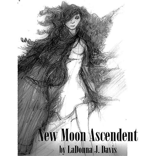 Lulu.com: New Moon Ascendent, LaDonna J. Davis