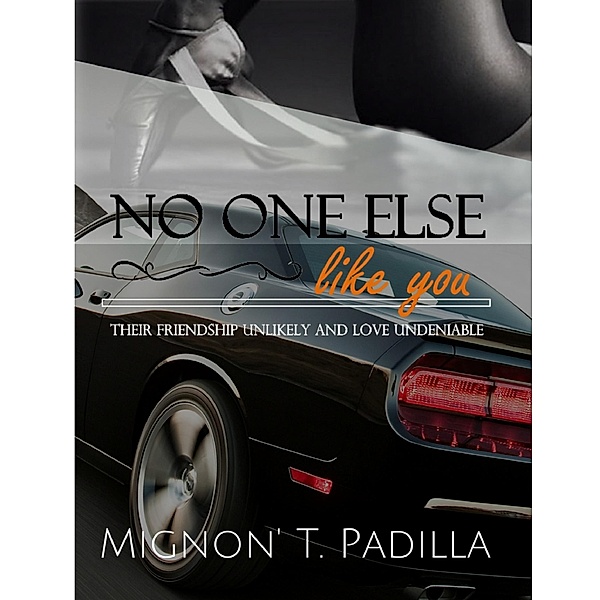 Lulu.com: No One Else Like You, Mignon Padilla