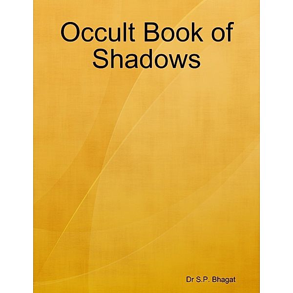 Lulu.com: Occult Book of Shadows, S. P. Bhagat