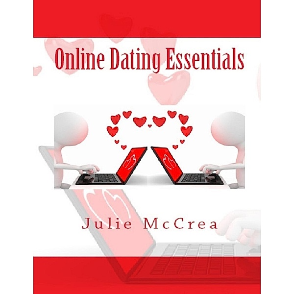 Lulu.com: Online Dating Essentials, Julie McCrea