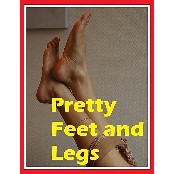 Lulu.com: Pretty Feet and Legs, Andrew Bose