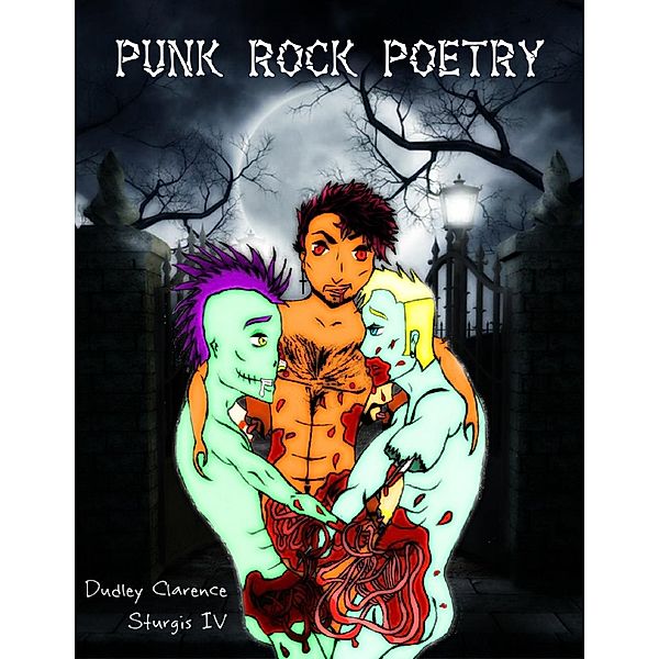 Lulu.com: Punk Rock Poetry, Dudley Clarence Sturgis IV