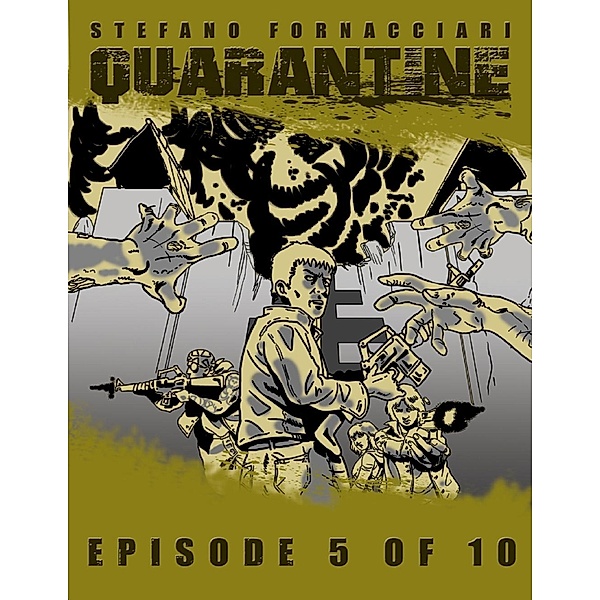 Lulu.com: Quarantine: Episode 5 of 10, Stefano Fornacciari