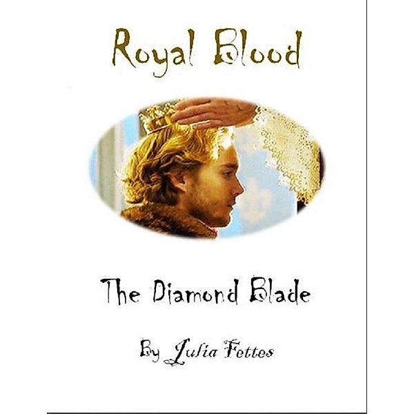 Lulu.com: Royal Blood: The Diamond Blade, Julia Fettes