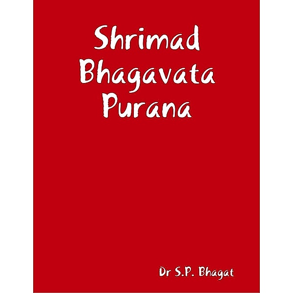 Lulu.com: Shrimad Bhagavata Purana, S. P. Bhagat