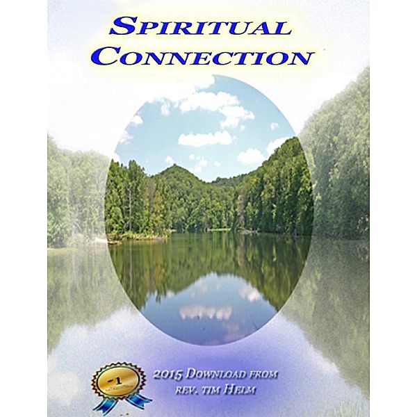Lulu.com: Spiritual Connection, Rev. Tim Helm