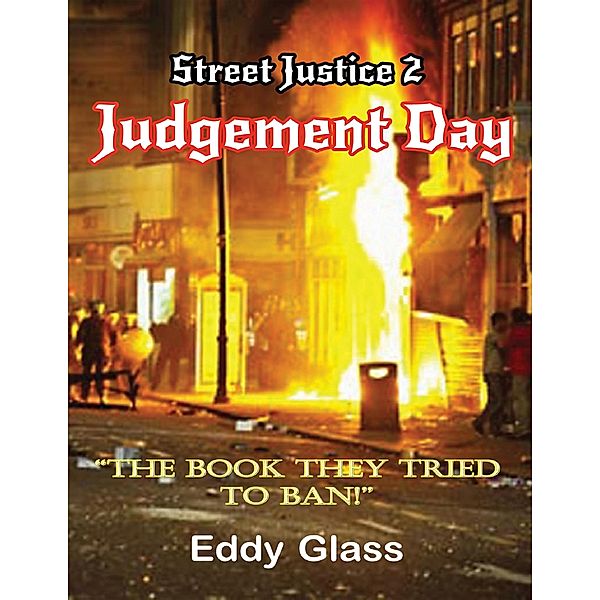 Lulu.com: Street Justice 2: Judgement Day, Eddy Glass