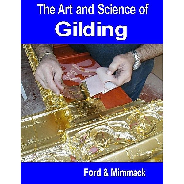 Lulu.com: The Art and Science of Gilding, Ford & Mimmack