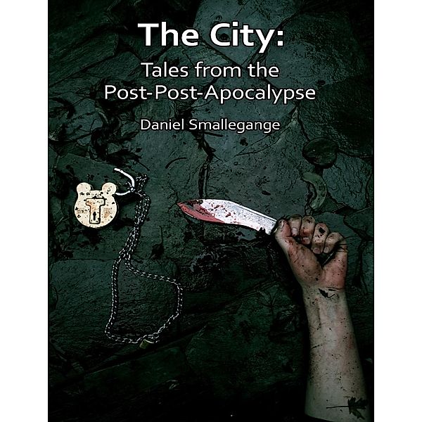 Lulu.com: The City: Tales from the Post-Post-Apocalypse, Daniel Smallegange