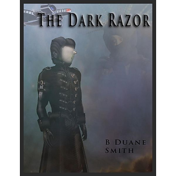 Lulu.com: The Dark Razor, B Duane Smith