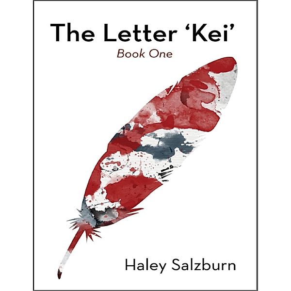Lulu.com: The Letter 'Kei', Haley Salzburn