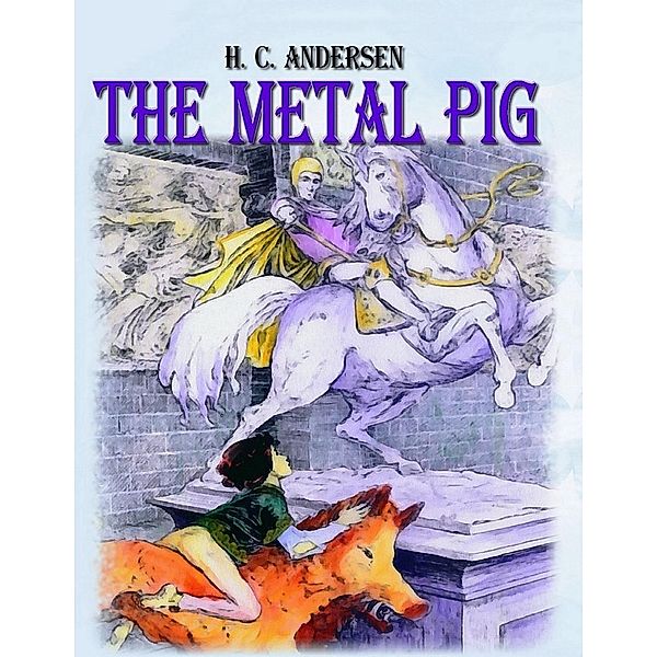 Lulu.com: The Metal Pig, Blago Kirof, Hans Christian Andersen