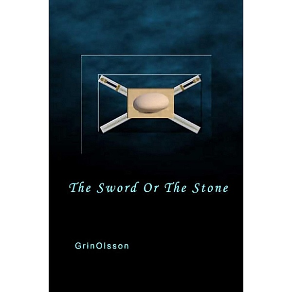 Lulu.com: The Sword or the Stone, Grinolsson