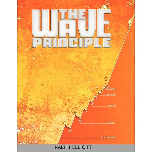 Lulu.com: The Wave Principle, Ralph Elliott