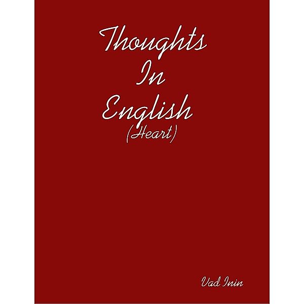 Lulu.com: Thoughts In English (Heart), Vad Inin