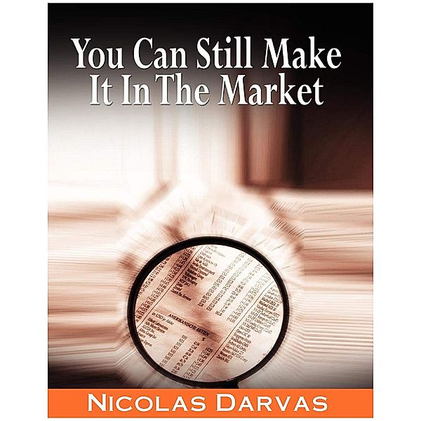 Lulu.com: You Can Still Make It, Nicolas Darvas