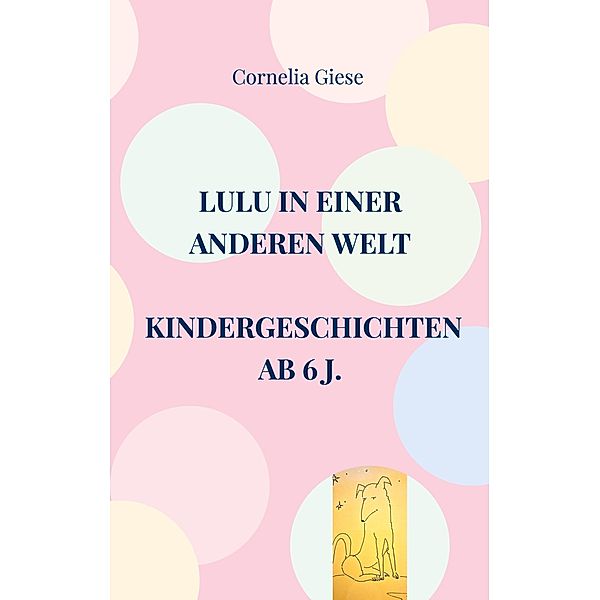 Lulu in einer anderen Welt, Cornelia Giese