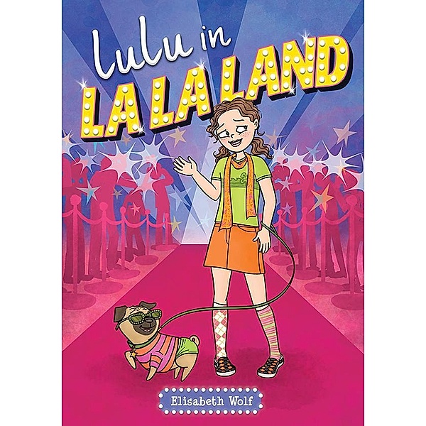 Lulu in La La Land / Lulu in La La Land Bd.1, Elisabeth Wolf