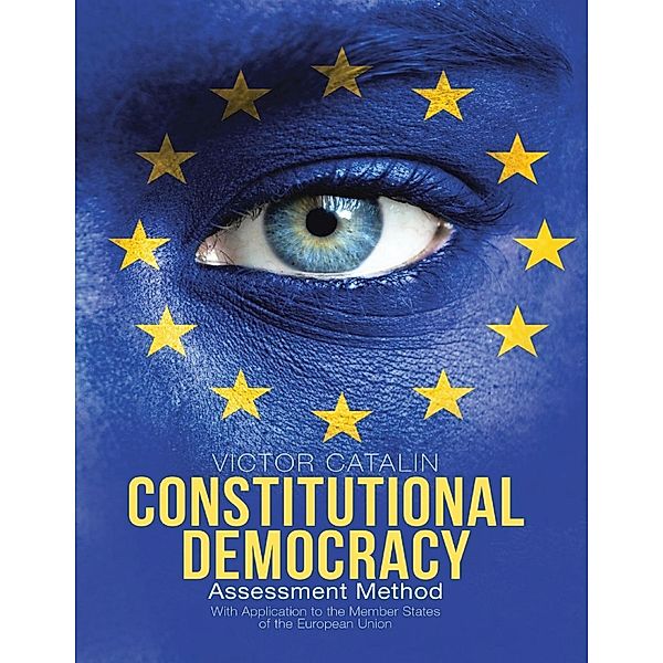 Lulu Publishing Services: Constitutional Democracy: Assessment Method, Victor Catalin