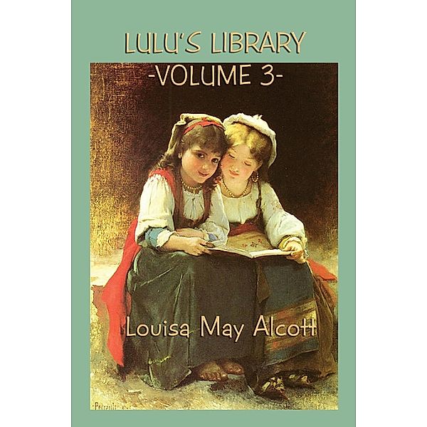 Lulu's Library / SMK Books, Louisa May Alcott
