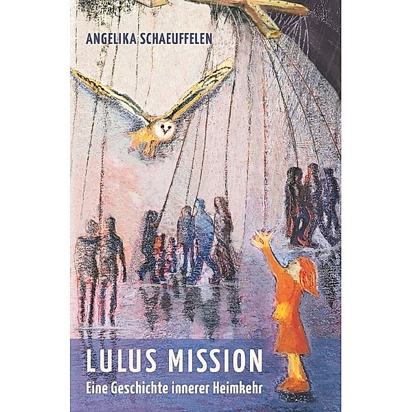 LULUS MISSION, Angelika Schaeuffelen
