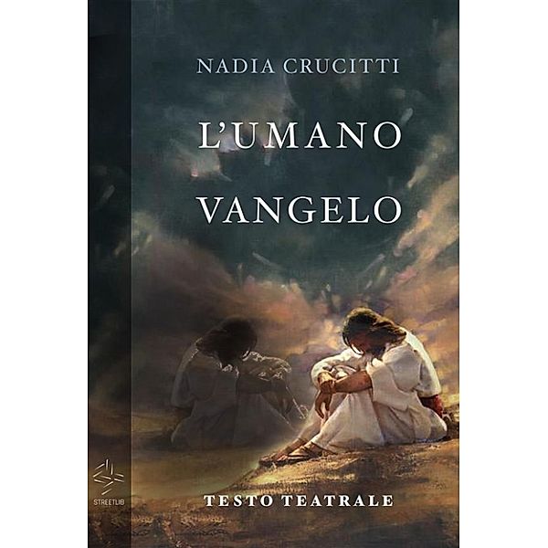 L'umano vangelo, Nadia Crucitti