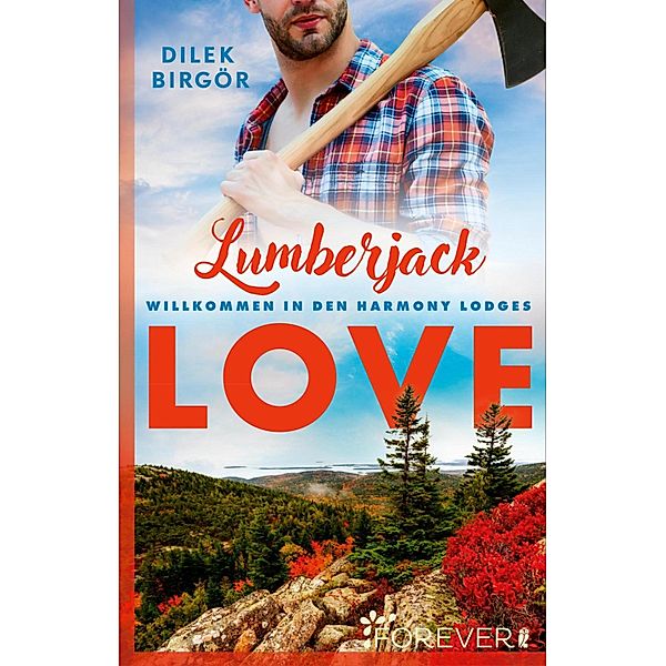 Lumberjack Love, Dilek Birgör