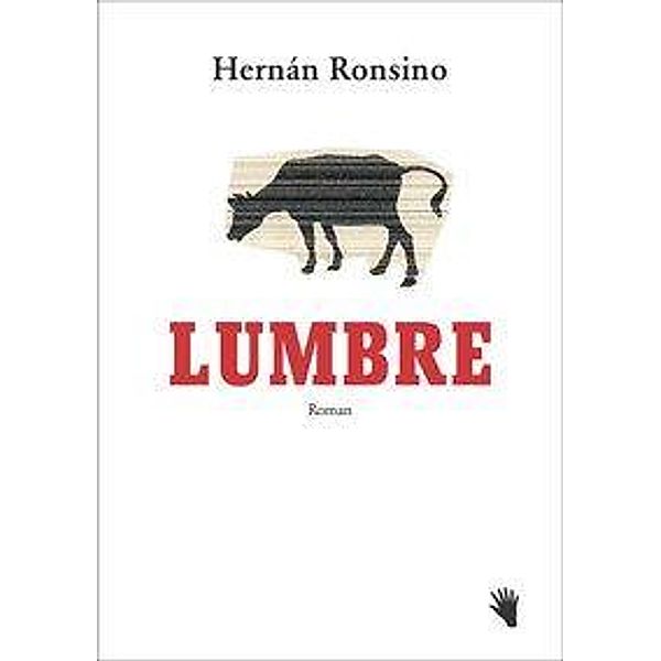 Lumbre, Hernan Ronsino