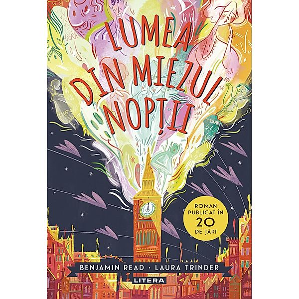 Lumea din miezul noptii / Fictiune copii, Benjamin Read, Laura Trinder