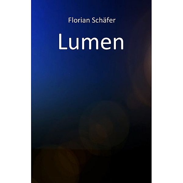 Lumen, Florian Schäfer