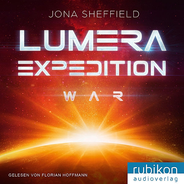 Lumera Expedition - 2 - Lumera Expedition: War, Jona Sheffield