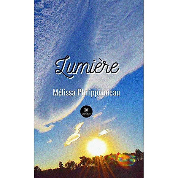 Lumière, Mélissa Philipponneau