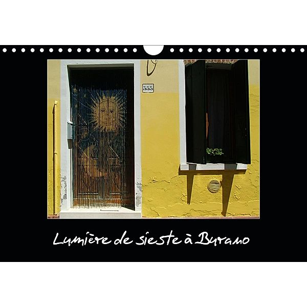 Lumière de sieste à Burano (Calendrier mural 2021 DIN A4 horizontal), Michel Verna