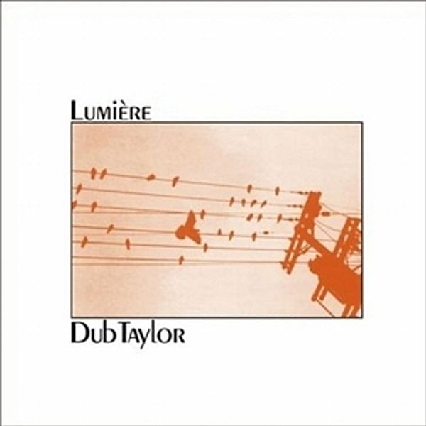 Lumiere (Lp) (Vinyl), Dub Taylor