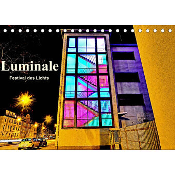Luminale Festival des Lichts (Tischkalender 2022 DIN A5 quer), Claus Eckerlin